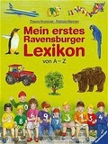 Cover: Mein erstes Ravensburger Lexikon von A - Z - Ravensburger
