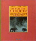 Cover: Der grosse weisse B&uuml;ffel - Verlag Herder