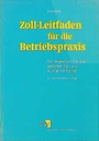 Bild: Zoll-Leitfaden f&uuml;r die Betriebspraxis - Erich Schmidt Verlag