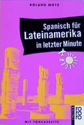Cover: Spanisch f&uuml;r Lateinamerika in letzter Minute - Rowohlt Taschenbuch