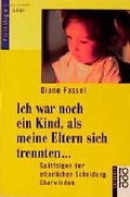 Cover: Ich war noch ein Kind, als meine Eltern sich trennten ... - Rowohlt Taschenbuch