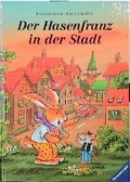 Cover: Der Hasenfranz in der Stadt - Ravensburger