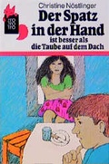Cover: Der Spatz in der Hand ist besser als die Taube auf dem Dach - Rowohlt Taschenbuch