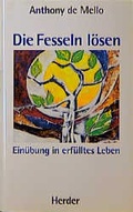 Cover: Die Fesseln l&ouml;sen - Verlag Herder
