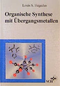 Cover: Organische Synthese mit &Uuml;bergangsmetallen - Wiley-VCH