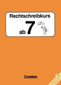 Cover: Rechtschreibkurs. Ausgabe D-Finale / Rechtschreibkurs ab 7 - Cornelsen Verlag GmbH