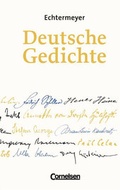Cover: Echtermeyer: Deutsche Gedichte. Von den Anf&auml;ngen bis zur Gegenwart. Neue Ausgabe / Gedichtband - Cornelsen Verlag GmbH