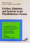 Cover: Gr&ouml;ssen, Einheiten und Symbole in der Physikalischen Chemie - Wiley-VCH