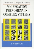 Cover: Aggregation Phenomena in Complex Systems - Wiley-VCH