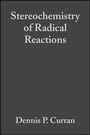 Cover: Stereochemistry of Radical Reactions - Wiley-VCH