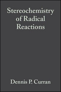 Enlarge image Cover: Stereochemistry of Radical Reactions - Wiley-VCH