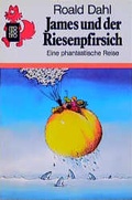 Cover: James und der Riesenpfirsich - Rowohlt Taschenbuch
