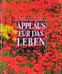 Cover: Applaus f&uuml;r das Leben - Verlag Herder