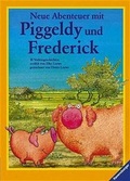 Cover: Neue Abenteuer mit Piggeldy und Frederick - Ravensburger