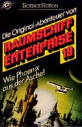 Cover: Raumschiff Enterprise / Wie Ph&ouml;nix aus der Asche - Goldmann
