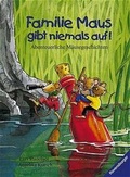 Cover: Familie Maus gibt niemals auf! - Ravensburger