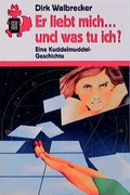 Cover: Er liebt mich. und was tu ich? - Rowohlt Taschenbuch