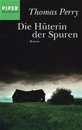 Cover: Die H&uuml;terin der Spuren - Piper