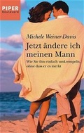 Cover: Jetzt &auml;ndere ich meinen Mann - Piper