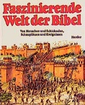 Cover: Faszinierende Welt der Bibel - Verlag Herder