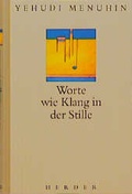 Cover: Worte wie Klang in der Stille - Verlag Herder