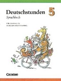 Cover: Deutschstunden Sprachbuch. Gymnasium Baden-W&uuml;rttemberg / 5. Schuljahr - Sch&uuml;lerbuch - Cornelsen Verlag GmbH