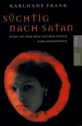 Cover: S&uuml;chtig nach Satan - Rowohlt Taschenbuch