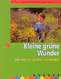 Cover: Kleine gr&uuml;ne Wunder - Verlag Herder