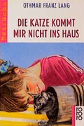 Cover: Die Katze kommt mir nicht ins Haus - Rowohlt Taschenbuch