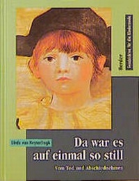 Enlarge image Cover: Da war es auf einmal so still - Verlag Herder