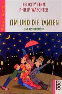 Enlarge image Cover: Tim und die Tanten - Rowohlt Taschenbuch