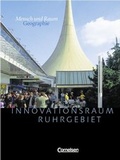 Cover: Mensch und Raum. Geographie Gymnasium Oberstufe - Themenb&auml;nde / Innovationsraum Ruhrgebiet - Cornelsen Verlag GmbH
