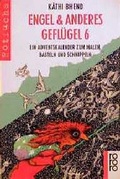 Cover: Engel & anderes Gefl&uuml;gel 6 - Rowohlt Taschenbuch