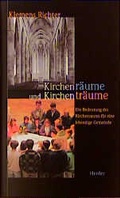 Cover: Kirchenr&auml;ume und Kirchentr&auml;ume - Verlag Herder
