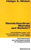 Cover: Revolution&auml;rer Wandel auf Befehl? - Oldenbourg Wissenschaftsverlag