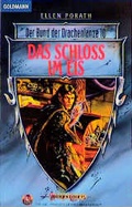 Cover: Der Bund der Drachenlanze / Das Schlo&szlig; im Eis - Goldmann