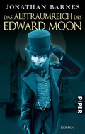 Cover: Das Albtraumreich des Edward Moon - Piper