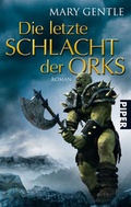 Cover: Die letzte Schlacht der Orks - Piper