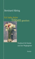 Cover: Ich habe deine Tr&auml;nen gesehen - Verlag Herder