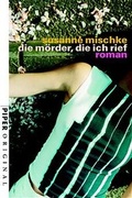 Cover: Die M&ouml;rder, die ich rief - Piper