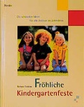 Cover: Fr&ouml;hliche Kindergartenfeste - Verlag Herder
