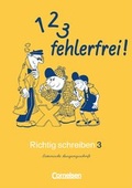 Cover: 1, 2, 3 - fehlerfrei! / 3. Schuljahr - Arbeitsheft in Lateinischer Ausgangsschrift - Cornelsen Verlag GmbH
