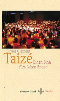 Enlarge image Cover: Taizé - Verlag Herder