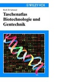 Cover: Taschenatlas der Biotechnologie und Gentechnik - Wiley-VCH