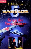 Cover: Babylon 5 / Krieg der Verschw&ouml;rer - Goldmann