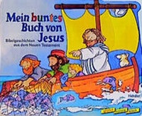 Enlarge image Cover: Mein buntes Buch von Jesus - Verlag Herder