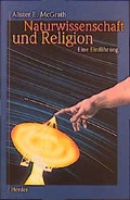 Cover: Naturwissenschaft und Religion - eine Einf&uuml;hrung - Verlag Herder
