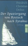 Cover: Der Spaziergang von Rostock nach Syrakus - Rowohlt Taschenbuch