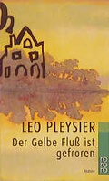 Cover: Der Gelbe Flu&szlig; ist gefroren - Rowohlt Taschenbuch