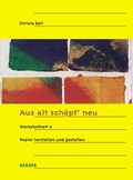 Cover: Aus alt sch&ouml;pf' neu - Verlag Herder